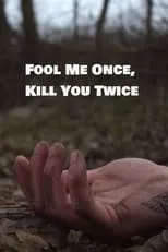 Póster de la película Fool Me Once, Kill You Twice