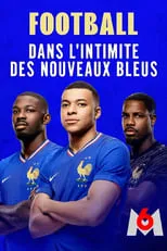 Kylian Mbappé interpreta a  en Football : dans l'intimité des nouveaux Bleus