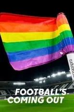 Amal Fashanu interpreta a  en Football's Coming Out