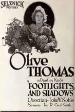 Olive Thomas interpreta a Gloria Dawn en Footlights and Shadows