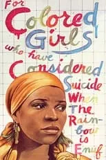 Poster de la película For Colored Girls Who Have Considered Suicide / When the Rainbow Is Enuf - Películas hoy en TV