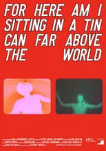 Portada de For here am I sitting in a tin can far above the world