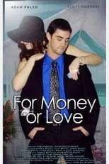 Steve Izant interpreta a  en For Money or Love