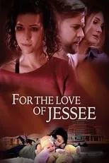 Poster de la película For the Love of Jessee - Películas hoy en TV