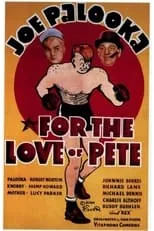 Robert Norton es Joe Palooka en For the Love of Pete