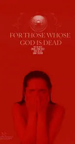 Póster de la película For Those Whose God Is Dead