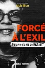 Película Forcé à l’exil : qui a volé la vie de Michaël?