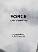 Mikey Schaefer es Himself en FORCE - The Story of Mikey Schaefer