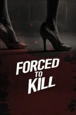 Póster de la película Forced to Kill