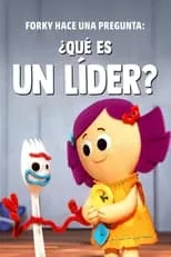 Portada de Forky hace una pregunta: ¿Qué es un líder?