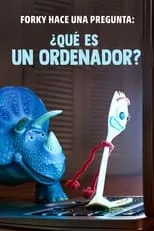 Bob Peterson en la película Forky hace una pregunta: ¿Qué es un ordenador?