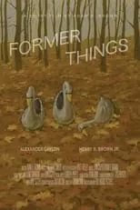 Alexander Gaylon es Alex en Former Things