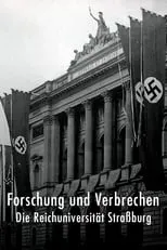 Película Forschung und Verbrechen: die Reichsuniversität Straßburg