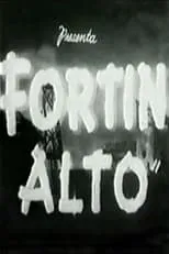 Película Fortín alto