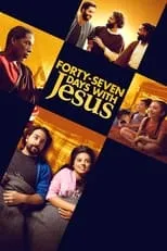 Película Forty-Seven Days with Jesus