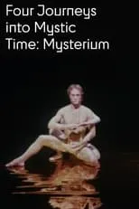 Gary Bates es  en Four Journeys Into Mystic Time: Mysterium