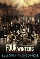 Poster de Four Winters: A Story of Jewish Partisan Resistance and Bravery in WWII