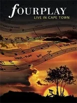 Película Fourplay - Live in Cape Town