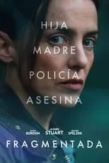 Fiorella Indelicato en la película Fragmentada