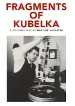 Poster de la película Fragments of Kubelka - Películas hoy en TV