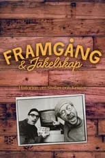 Película Framgångar & Jäkelskap - Historien om Stefan och Krister