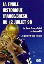 Película France - Brésil : Foot - Coupe du monde 1998 - Finale