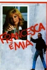 Póster de la película Francesca è mia