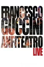 Francesco Guccini es  en Francesco Guccini: Anfiteatro Live