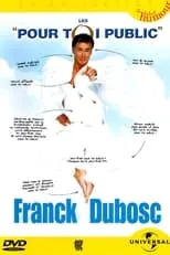 Póster de la película Franck Dubosc - Les Pour Toi Public