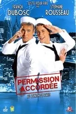 Película Franck Dubosc et Stéphane Rousseau - Permission accordée