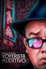 Poster de la película Franco Escamilla: Voyerista Auditivo - Películas hoy en TV