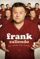 Frank Caliendo es Himself / Host en Frank Caliendo: All Over the Place