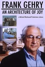 Película Frank Gehry: An Architecture of Joy