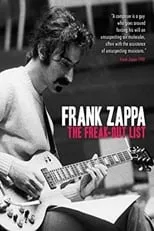 Poster de la película Frank Zappa: The Freak Out List - Películas hoy en TV