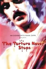 Poster de la película Frank Zappa: The Torture Never Stops - Películas hoy en TV