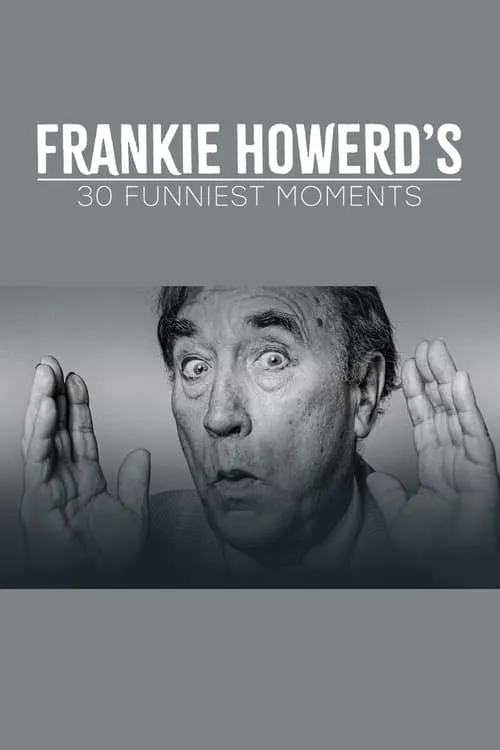 Poster de la película Frankie Howerd’s 30 Funniest Moments - Películas hoy en TV