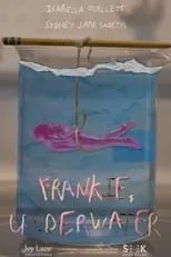 Isabella Ouellette es  en Frankie, Underwater