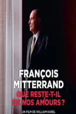 Portada de François Mitterrand : que reste-t-il de nos amours ?