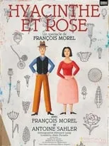 Película François Morel - Hyacinthe et Rose