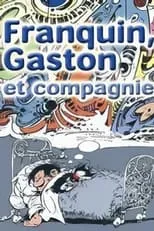 Película Franquin, Gaston et compagnie