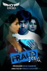 Gaurav Singh es  en Fraud Ishq