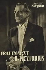 Curt Goetz interpreta a Dr. med. Hiob Prätorius en Frauenarzt Dr. Prätorius