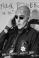 Hunter S. Thompson interpreta a Self (archive footage) en Freak Power: The Ballot or the Bomb