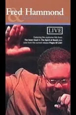 Fred Hammond es Himself en Fred Hammond and Radical for Christ: Live