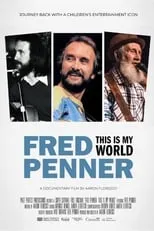 Fred Penner es Himself en Fred Penner: This is My World