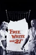 Película Free, White and 21