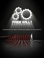 Poster de la película Free Will? A Documentary - Películas hoy en TV