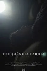 Película Frequência Tardia