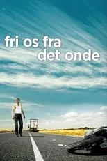 Lene Nystrøm interpreta a Pernille en Fri os fra det onde