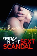 Poster de la película Friday Night Sext Scandal - Películas hoy en TV